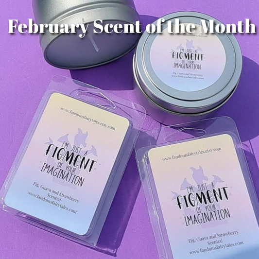 Figment of Your Imagination  - Fig, Guava and Strawberry Scented - Scented Wax Tart - Wax melts - Candles - Room Spray